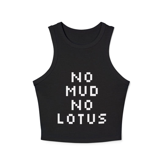 "No Mud No Lotus" - Graphic Racer Tank Top