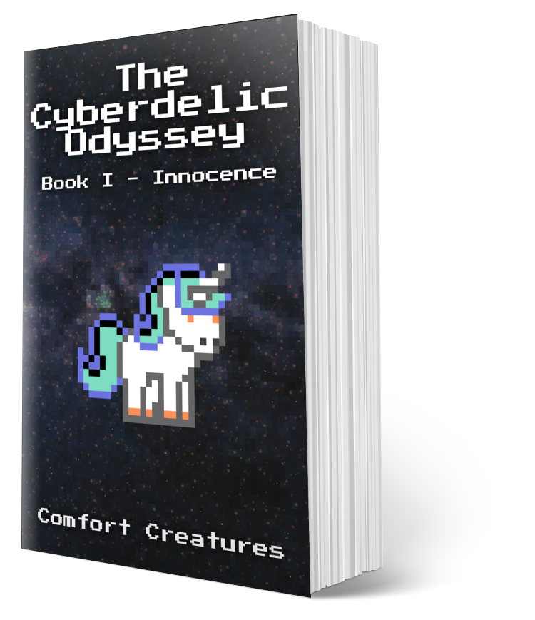 The Cyberdelic Odyssey: Book I - Innocence